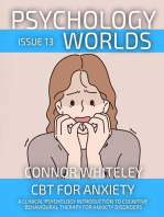 Psychology Worlds Issue 13: CBT For Anxiety A Clinical Psychology Introduction To Cognitive Behavioural Therapy For Anxiety Disorders: Psychology Worlds, #13