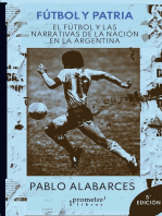 Fútbol y patria: El fútbol y las narrativas de la Nación en la Argentina