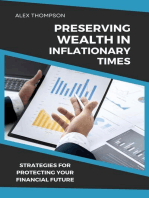 Preserving Wealth in Inflationary Times - Strategies for Protecting Your Financial Future: Alex on Finance, #4