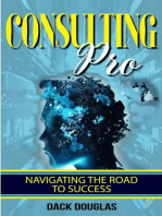 Consulting Pro: Navigating The Road To Success