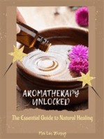 Aromatherapy Unlocked: The Essential Guide to Natural Healing