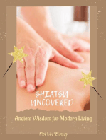 Shiatsu Uncovered: Ancient Wisdom for Modern Living