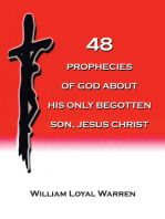 48 PROPHECIES OF GOD ABOUT HIS ONLY BEGOTTEN SON, JESUS CHRIST