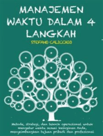 Manajemen waktu dalam 4 langkah: Metode, strategi, dan teknik operasional untuk mengatur waktu sesuai keinginan Anda, menyeimbangkan tujuan pribadi dan profesional