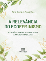 A relevância do Ecofeminismo: as políticas públicas voltadas à mulher brasileira