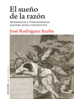 El sueño de la razón: Modernidad y posmodernidad: razones, mitos, constructos