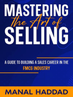 Mastering the Art of Selling: A Guide to Building a Sales Career in the FMCG Industry