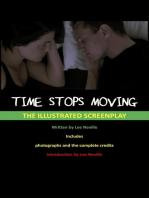 Time Stops Moving - The Illustrated Screenplay: The Lee Neville Entertainment Screenplay Series, #2