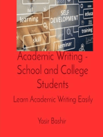 Academic Writing - School and College Students: Learn Academic Writing Easily