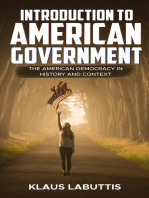 Introduction To American Government: The American Democracy In History And Context