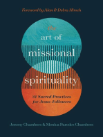 The Art of Missional Spirituality: 31 Sacred Practices for Jesus-Followers