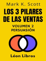 Los 3 Pilares De Las Ventas Volumen 2 - Persuasión: Colección Libertad Financiera, #2