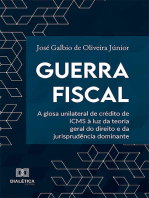 Guerra Fiscal: a glosa unilateral de crédito de ICMS à luz da teoria geral do direito e da jurisprudência dominante