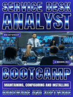 Service Desk Analyst Bootcamp: Maintaining, Configuring And Installing Hardware And Software