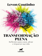 Transformação plena: reflexões para curar, aliviar e impactar sua vida