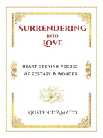 Surrendering into Love: Heart Opening Verses of Ecstasy & Wonder: Heart Opening Verses of Ecstasy & Wonder