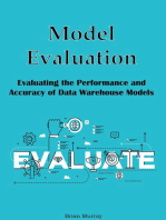 Model Evaluation: Evaluating the Performance and Accuracy of Data Warehouse Models