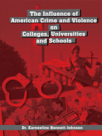 The Influence of American Crime and Violence on Colleges, Universities and Schools