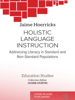 Holistic Language Instruction: Addressing Literacy  in Standard and Non-Standard Populations