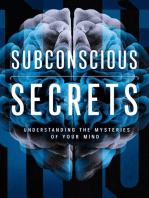 Subconscious Secrets: Understanding the Mysteries of Your Mind