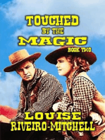 Touched By The Magic: Magic Series, #2