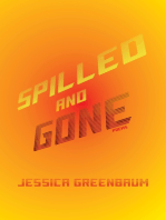 Spilled and Gone: Poems