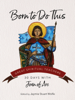 Born to Do This: 30 Days with Joan of Arc