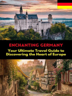 Enchanting Germany : Your Ultimate Travel Guide to Discovering the Heart of Europe