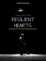 Resilient Hearts: Strategies for Thriving Through Uncertainty: Self-Help