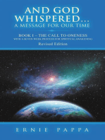 AND GOD WHISPERED...A MESSAGE FOR OUR TIME: BOOK I - THE CALL TO ONENESS WITH A SEVEN WEEK SPIRITUAL PROCESS FOR SPIRITUAL AWAKENING