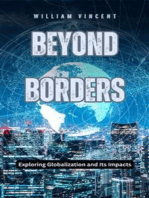 Beyond Borders: Exploring Globalization and Its Impacts