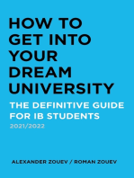 HOW TO GET INTO YOUR DREAM UNIVERSITY: THE DEFINITIVE GUIDE FOR IB STUDENTS