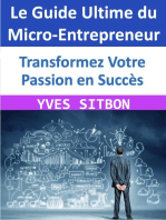 Le Guide Ultime du Micro-Entrepreneur : Transformez Votre Passion en Succès