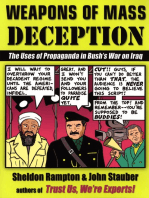 Weapons of Mass Deception: The Uses of Propaganda in Bush's War on Iraq