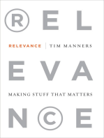 Relevance: Making Stuff That Matters