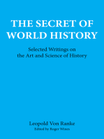 The Secret of World History: Selected Writings on the Art and Science of History