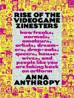 Rise of the Videogame Zinesters: How Freaks, Normals, Amateurs, Artists, Dreamers, Drop-outs, Queers, Housewives, and People Like You Are Taking Back an Art Form