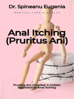 Pruritus Ani Unveiled: A Holistic Approach to Anal Itching