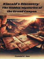 Kincaid's Discovery : The Hidden Mysteries of the Grand Canyon