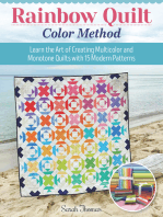 Rainbow Quilt Color Method: Learn the Art of Creating Multicolor and Monotone Quilts with 15 Modern Patterns