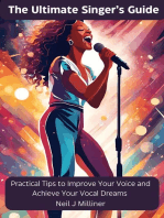 The Ultimate Singer’s Guide-Practical Tips to Improve Your Voice and Achieve Your Vocal Dreams