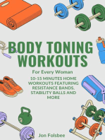 Body Toning Workouts for Every Woman:10-15 Minutes Home Workouts featuring Resistance Bands, Stability Balls and More