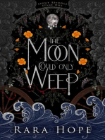 The Moon Could Only Weep