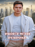 Profit with Purpose: Building a Sustainable Business in Today's Economy