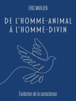 De l'homme-animal à l'homme divin: Évolution de la conscience