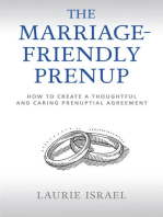 The Marriage-Friendly Prenup: How to Create a Thoughtful and Caring Prenuptial Agreement