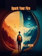 Spark Your Fire: A Guide to Igniting Your Inner Flame