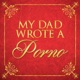 My Dad Wrote A Porno