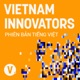 Vietnam Innovators (Tiếng Việt)