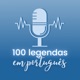 100 Legendas em Portugu&ecirc;s